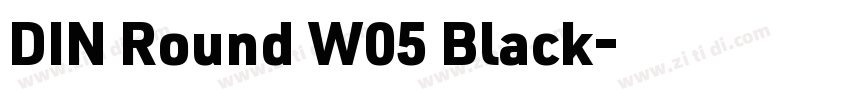 DIN Round W05 Black字体转换 DIN Round W05 Black字体转换